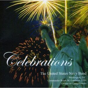 United States Navy Band - Celebrations  CD